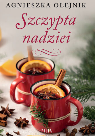 Szczypta nadziei Agnieszka Olejnik - okladka książki
