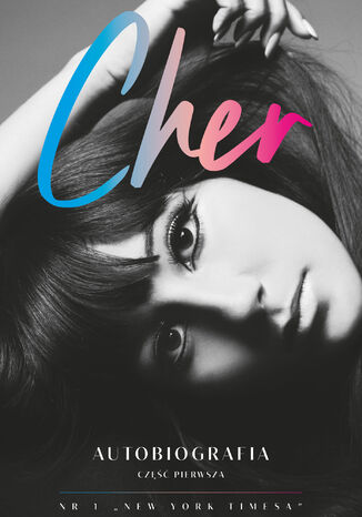 Cher. Autobiografia (część 1) Cher - okladka książki