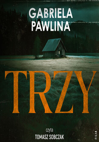 Trzy Gabriela Pawlina - audiobook MP3