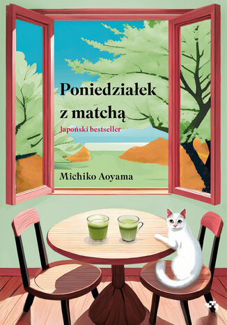 Poniedziałek z matchą Michiko Aoyama - okladka książki