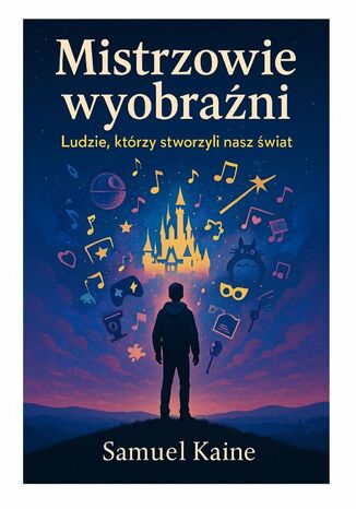 Mistrzowie Wyobraźni Samuel Kaine - okladka książki