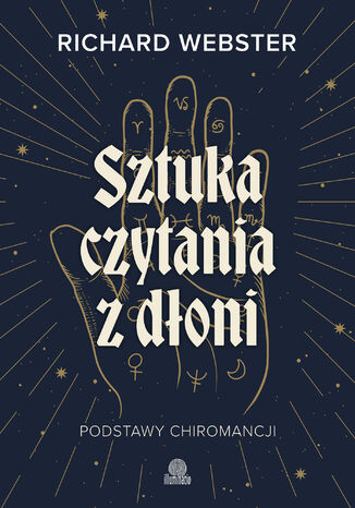 Sztuka czytania z dłoni Podstawy chiromancji Richard Webster - okladka książki