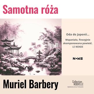 Samotna róża Muriel Barbery - okladka książki