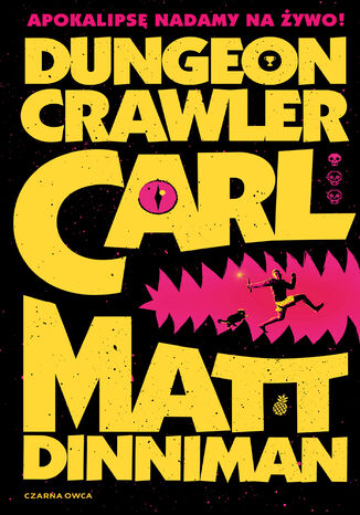 Dungeon Crawler Carl (Tom 1). Dungeon Crawler Carl Matthew Dinniman - okladka książki