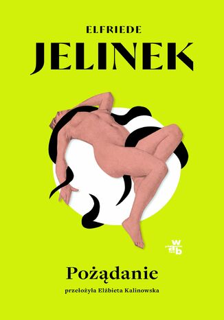 Pożądanie Elfriede Jelinek - okladka książki