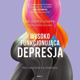 Wysokofunkcjonująca depresja. 5 kroków ku zdrowiu Judith Joseph - audiobook MP3