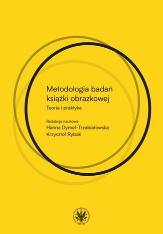 Metodologia badań książki obrazkowej Hanna Dymel-Trzebiatowska, Krzysztof Rybak - okladka książki