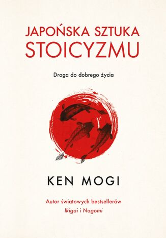 Japońska sztuka stoicyzmu Ken Mogi - okladka książki