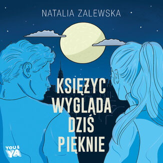 Księżyc wygląda dziś pięknie Natalia Zalewska - audiobook MP3