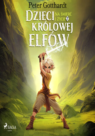Dzieci królowej elfów 7  Na śmierć i życie (#7) Peter Gotthardt - audiobook MP3