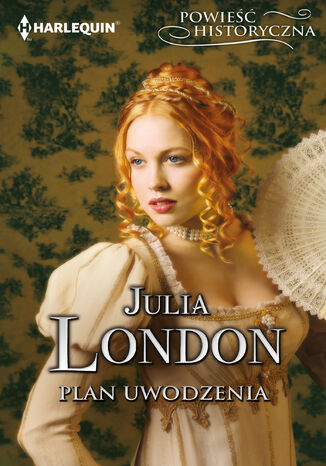 Plan uwodzenia Julia London - okladka książki