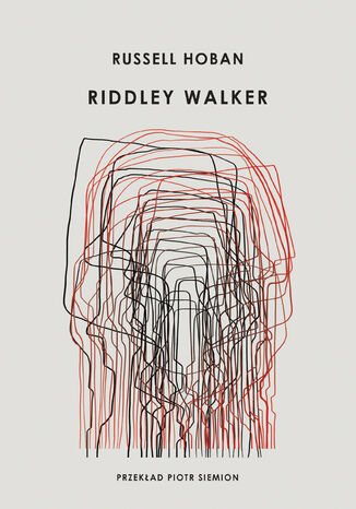 Riddley Walker Russel Hoban - okladka książki