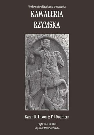 Kawaleria rzymska Karen R. Dixon, Pat Suothern - okladka książki