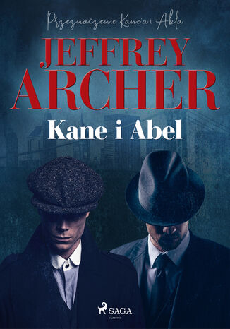 Kane i Abel (#1) Jeffrey Archer - okladka książki