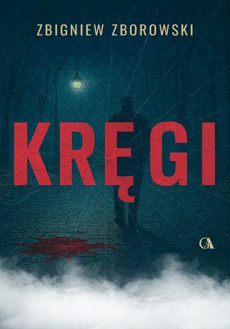 Kręgi Zbigniew Zborowski - okladka książki