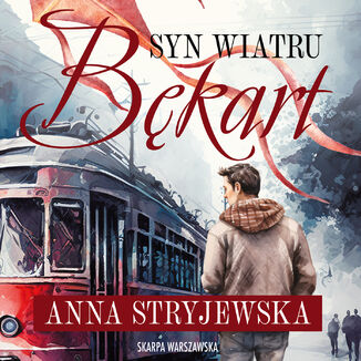 Syn Wiatru. Bękart Anna Stryjewska - audiobook MP3
