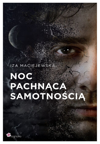 Noc pachnąca samtnością Iza Maciejewska - okladka książki