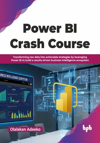Power BI Crash Course Olalekan Adeeko - okladka książki