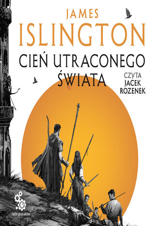 Trylogia Licaniusa (#1). Cień utraconego świata James Islington - audiobook MP3