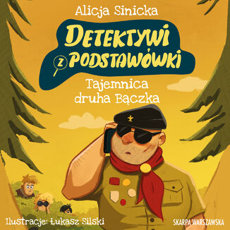 Detektywi z podstawówki. Tajemnica druha Bączka Alicja Sinicka - audiobook MP3