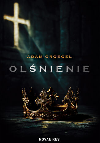 Olśnienie Adam Groegel - okladka książki