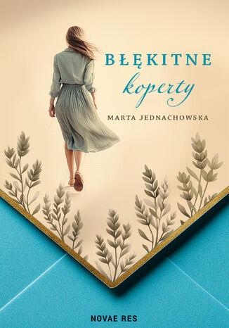 Błękitne koperty Marta Jednachowska - okladka książki