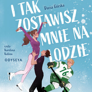 I tak zostawisz mnie na lodzie Daria Górska - audiobook MP3