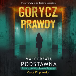 Gorycz prawdy Małgorzata Podstawna - audiobook MP3