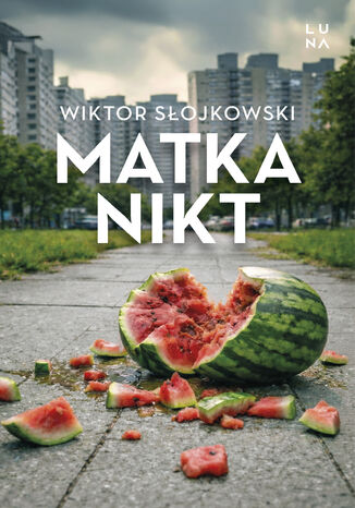 Matka nikt Wiktor Słojkowski - okladka książki