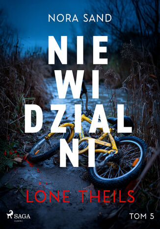 Nora Sand. Tom 5: Niewidzialni (#5) Lone Theils - okladka książki
