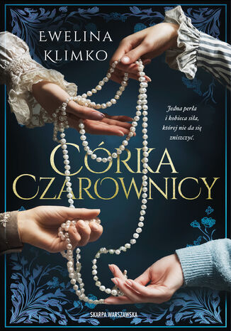 Córka czarownicy Ewelina Klimko - okladka książki