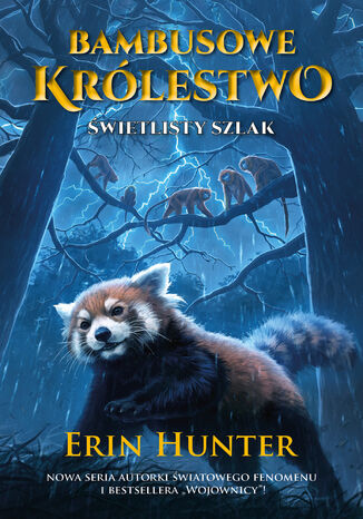 Bambusowe Królestwo (Tom 5). Świetlisty szlak. Bambusowe Królestwo, Tom 5 Erin Hunter - okladka książki