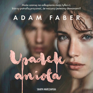 Upadek anioła Adam Faber - audiobook MP3