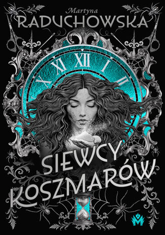 Siewcy koszmarów Martyna Raduchowska - okladka książki