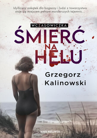 Wczasowiczka. Śmierć na Helu Grzegorz Kalinowski - okladka książki