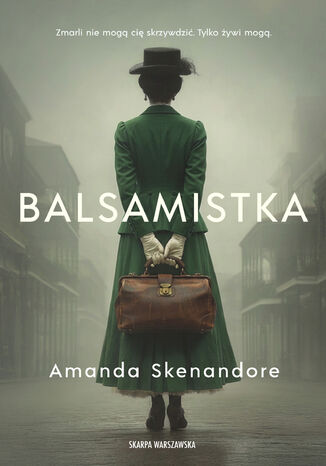 Balsamistka Amanda Skenandore - okladka książki