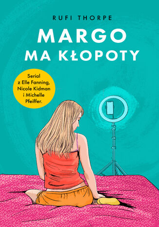 Margo ma kłopoty Rufi Thorpe - okladka książki