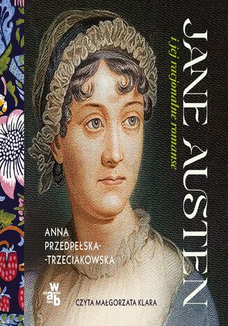 Jane Austen i jej racjonalne romanse Anna Przedpełska-Trzeciakowska - audiobook MP3
