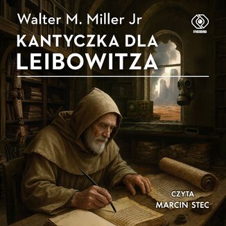 Kantyczka dla Leibowitza Walter M. Miller Jr - audiobook MP3