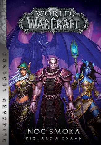World of Warcraft. World of Warcraft: Noc smoka Richard A. Knaak - okladka książki