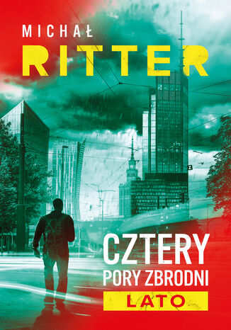 Cztery pory zbrodni. Lato Michał Ritter - okladka książki
