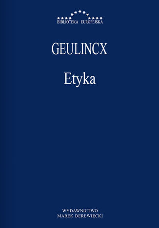 Etyka Arnold Geulincx - okladka książki