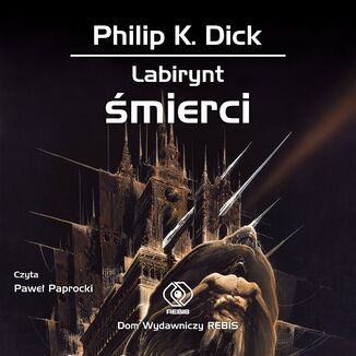 Labirynt śmierci Philip K. Dick - audiobook MP3