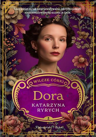 Wilcze córki. Dora. Tom 2 Katarzyna Ryrych - okladka książki