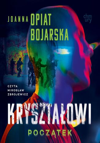 Kryształowi. Początek. Prequel Joanna Opiat-Bojarska - audiobook MP3