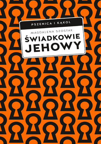 Świadkowie Jehowy Magdalena Szostak - okladka książki