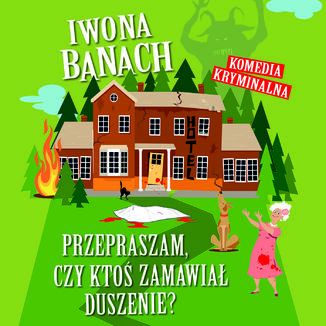 Przepraszam, czy ktoś zamawiał duszenie? Iwona Banach - audiobook MP3