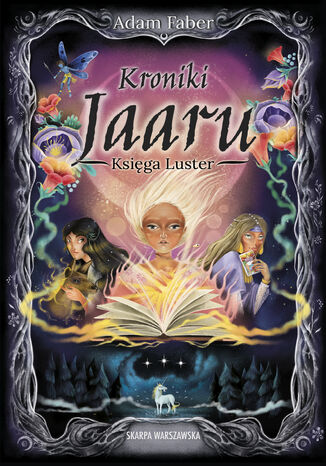 Kroniki Jaaru. Księga Luster Adam Faber - okladka książki