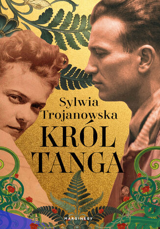 Król tanga Sylwia Trojanowska - okladka książki