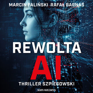 Rewolta AI Marcin Faliński, Rafał Barnaś - audiobook MP3